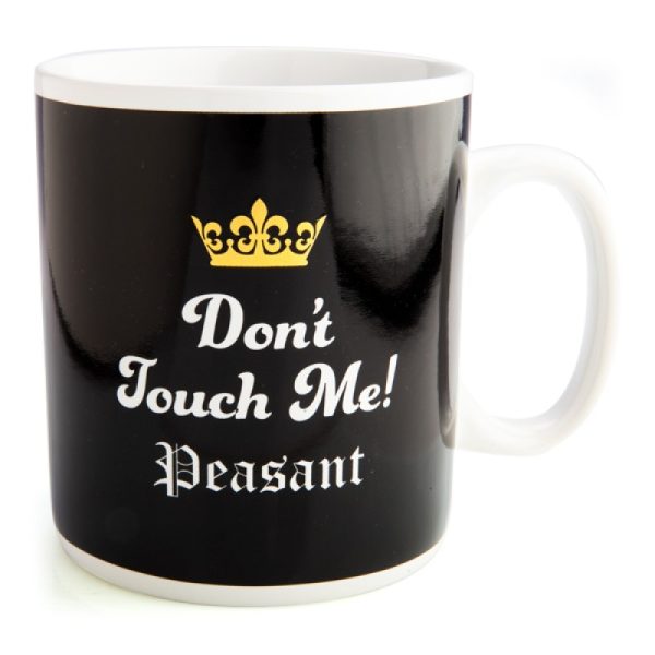 Don't Touch Me Peasant Giant Coffee Mug